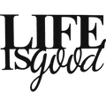 Quadro Decorativo "Life is Good" em Metal