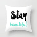 Capa de Almofada Decorativa "Stay Beautiful" - Inspiração Diária